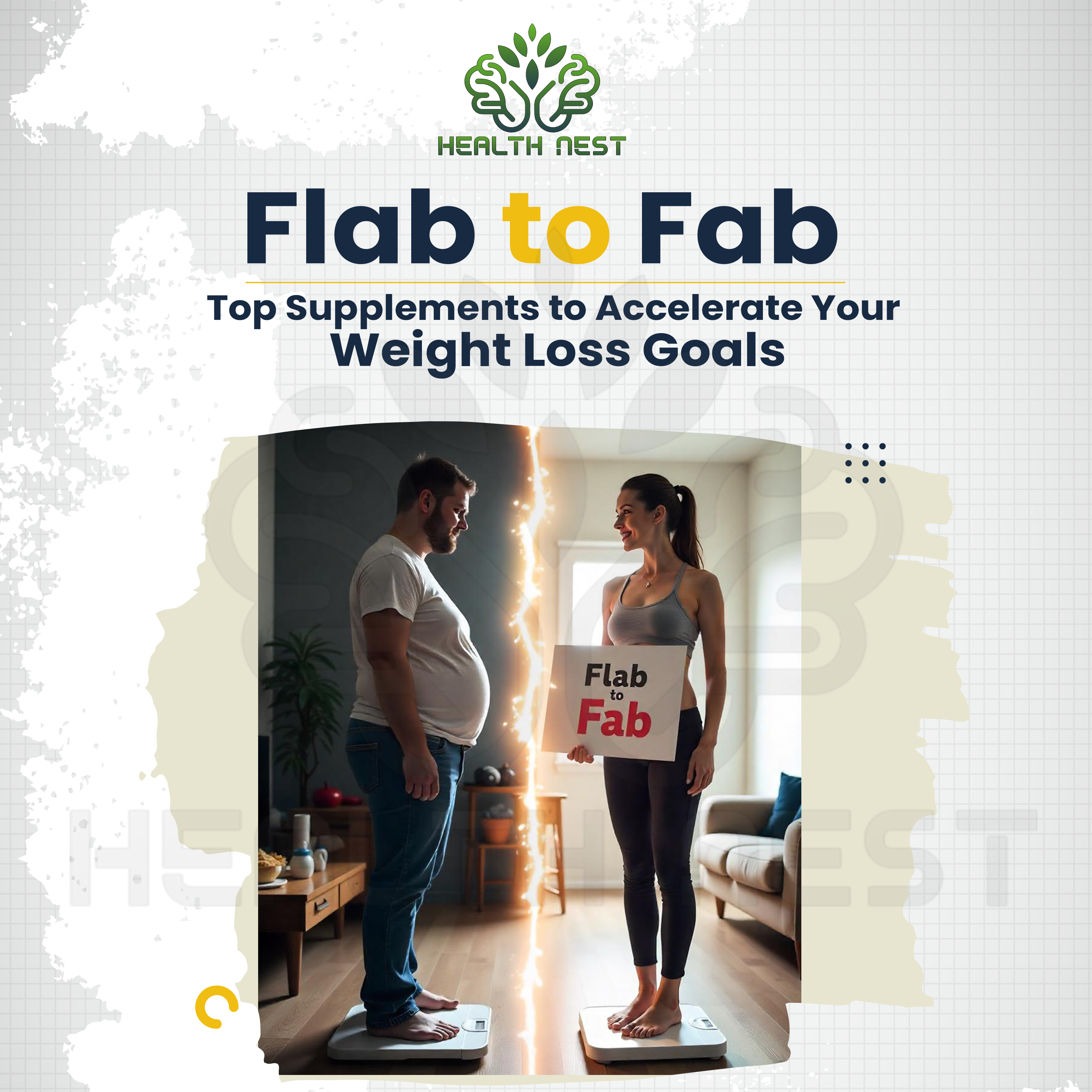 From Flab to Fab Top Supplements to Accelerate Your Weight Loss Goals